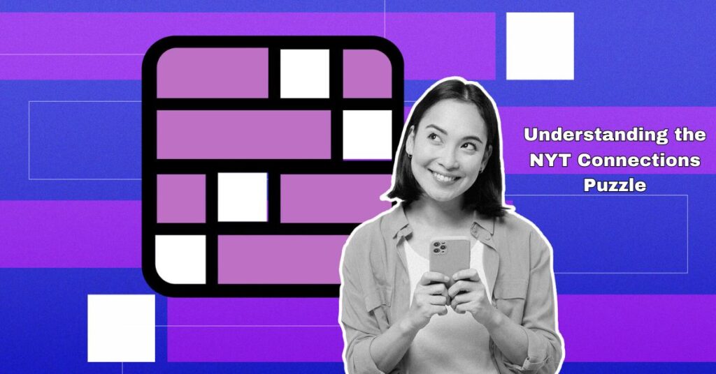 Understanding the NYT Connections Puzzle