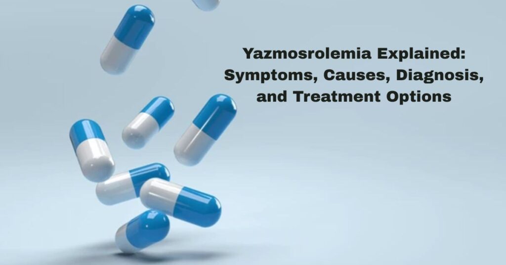 yazmosrolemia